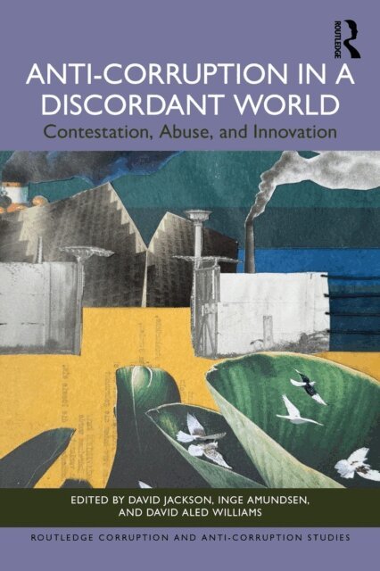 David Aled Williams, Inge Amundsen, David Jackson - Anti-Corruption in a Discordant World, E-bok