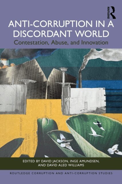 David Aled Williams, Inge Amundsen, David Jackson - Anti-Corruption in a Discordant World, E-bok