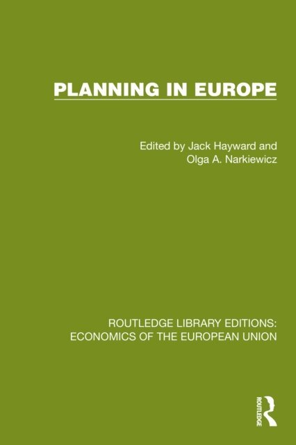 Olga A. Narkiewicz, Jack Hayward - Planning in Europe, E-bok
