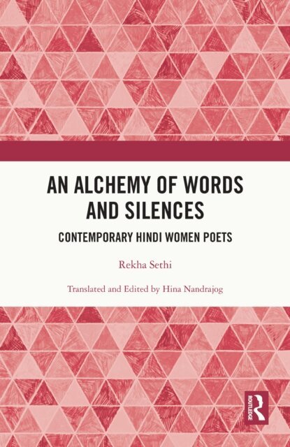 Rekha Sethi - Alchemy of Words and Silences, E-bok