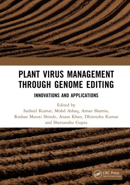 Sheetanshu Gupta, Dhirendra Kumar, Anam Khan, Roshan Maroti Shinde, Aman Sharma, Mohd Ashaq, Susheel Kumar - Plant Virus Management through Genome Editing, E-bok