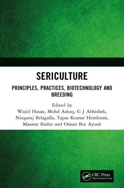 Omais Bin Ayoub, Masarat Bashir, Tapas Kumar Hembram, Ningaraj Belagalla, G J Abhishek, Mohd Ashaq, Wajid Hasan - Sericulture, E-bok