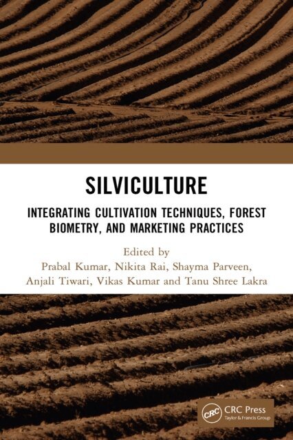 Tanu Shree Lakra, Vikas Kumar, Anjali Tiwari, Shayma Parveen, Nikita Rai, Prabal Kumar - Silviculture, E-bok