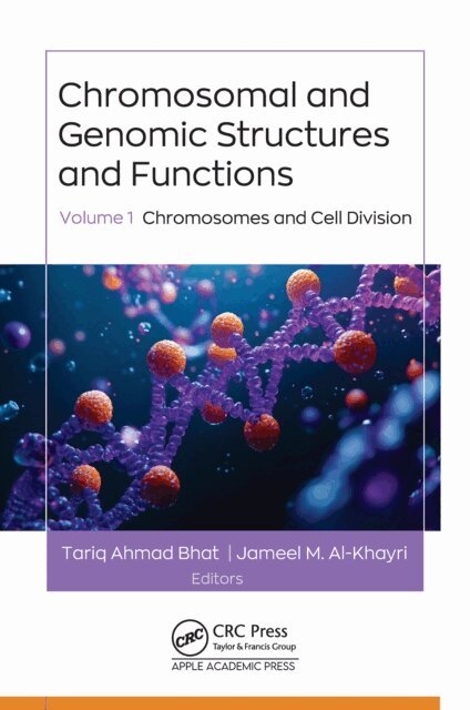 Jameel M. Al-Khayri, Tariq Ahmad Bhat - Chromosomal and Genomic Structures and Functions, E-bok