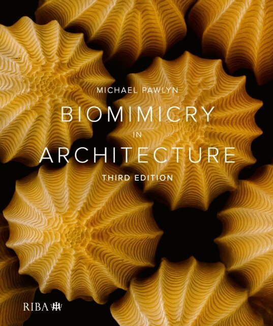 Michael Pawlyn - Biomimicry in Architecture, E-bok