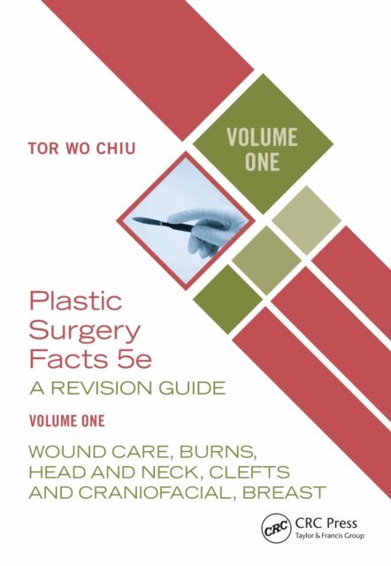 Tor Wo Chiu - Plastic Surgery Facts: A Revision Guide Volume One, E-bok