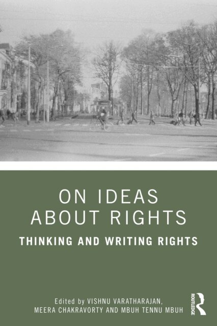 Mbuh Tennu Mbuh, Meera Chakravorty, Vishnu Varatharajan - On Ideas about Rights, E-bok