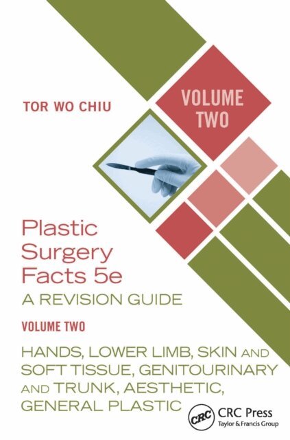 Tor Wo Chiu - Plastic Surgery Facts: A Revision Guide Volume Two, E-bok