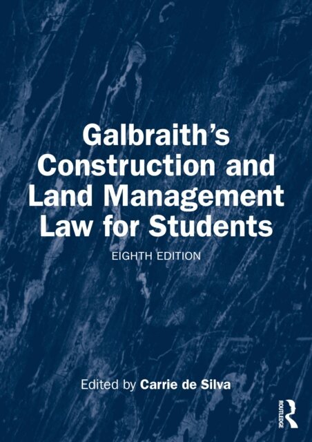 Carrie de Silva - Galbraith's Construction and Land Management Law for Students, E-bok. Tillgänglighet: Lägg i varukorg