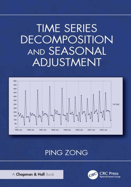 Ping Zong - Time Series Decomposition and Seasonal Adjustment, E-bok