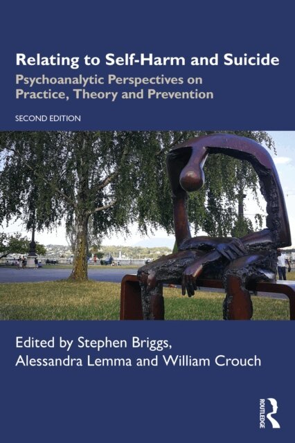 William Crouch, Alessandra Lemma, Stephen Briggs - Relating to Self-Harm and Suicide, E-bok