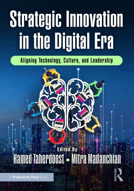 Mitra Madanchian, Hamed Taherdoost - Strategic Innovation in the Digital Era, E-bok