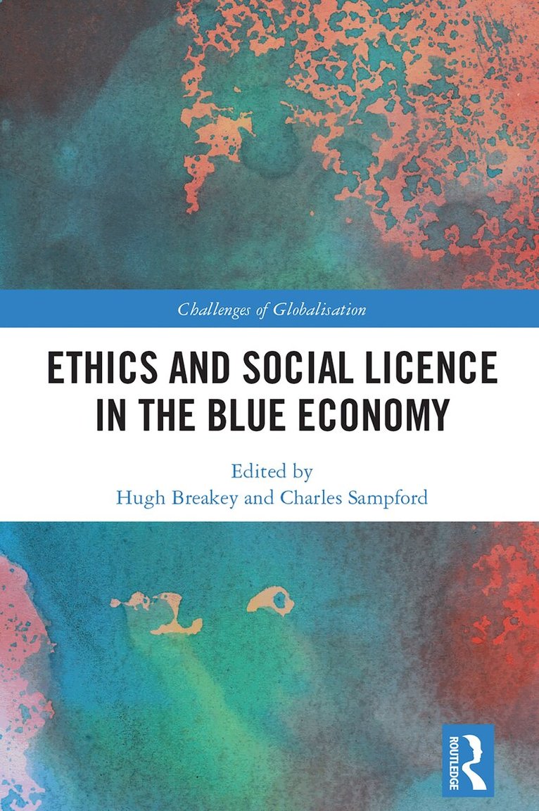 Hugh Breakey, Charles Sampford - Ethics and Social Licence in the Blue Economy, E-bok
