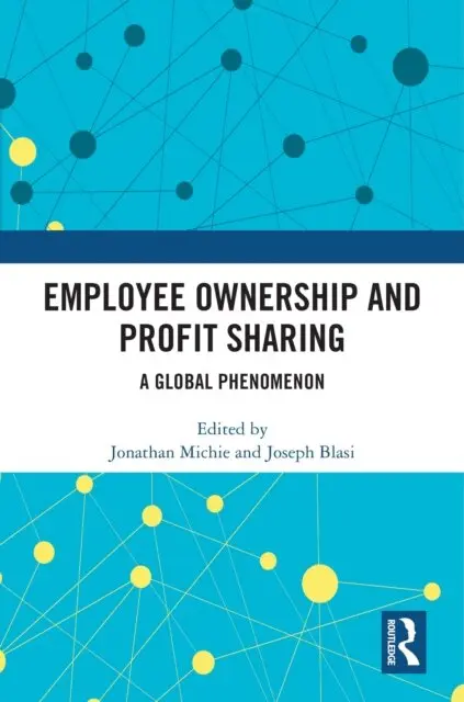 Joseph Blasi, Jonathan Michie - Employee Share Ownership and Profit Sharing, E-bok. Tillgänglighet: Lägg i varukorg
