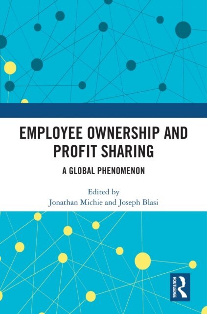 Joseph Blasi, Jonathan Michie - Employee Share Ownership and Profit Sharing, E-bok. Tillgänglighet: Lägg i varukorg