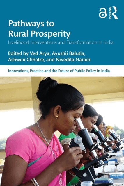 Nivedita Narain, Ashwini Chhatre, Ayushii Balutia, Ved Arya - Pathways to Rural Prosperity, E-bok