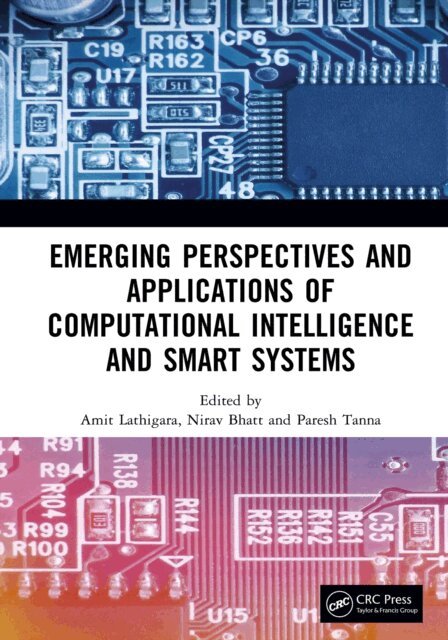 Paresh Tanna, Nirav Bhatt, Amit Lathigara - Emerging Perspectives and Applications of Computational Intelligence and Smart Systems, E-bok