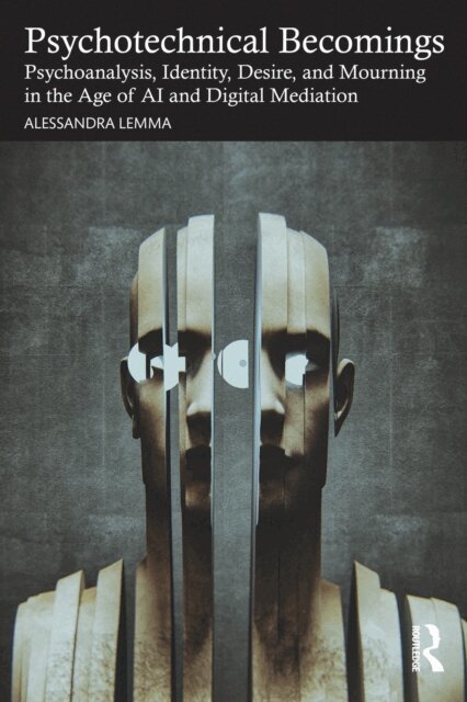 Alessandra Lemma - Psychotechnical Becomings, E-bok