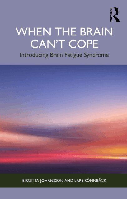 Lars Ronnback, Birgitta Johansson - When the Brain Can't Cope, E-bok