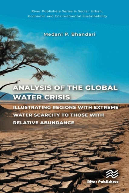 Medani P. Bhandari - Analysis of the Global Water Crisis, E-bok
