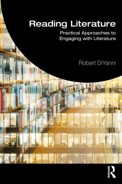Robert DiYanni - Reading Literature, E-bok