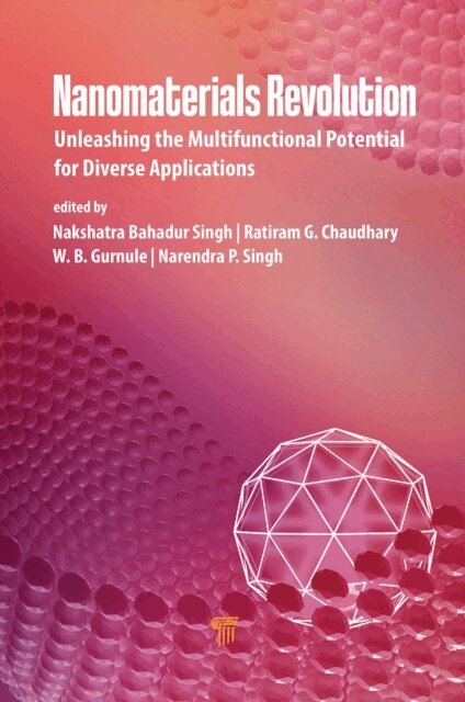 Narendra P. Singh, Wasudeo B. Gurnule, Ratiram G. Chaudhary, N. B. Singh - Nanomaterials Revolution, E-bok