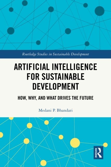Medani P. Bhandari - Artificial Intelligence for Sustainable Development, E-bok