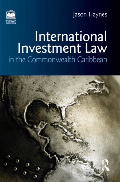 Jason Haynes - International Investment Law in the Commonwealth Caribbean, E-bok