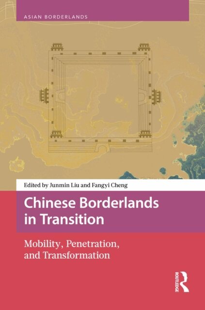 Fangyi Cheng, Junmin Liu - Chinese Borderlands in Transition, E-bok