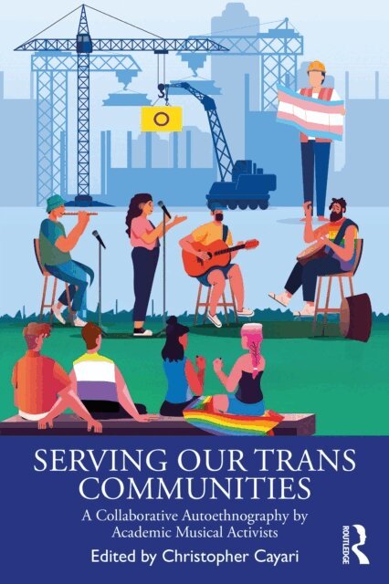 Christopher Cayari - Serving Our Trans Communities, E-bok. Tillgänglighet: Kommande