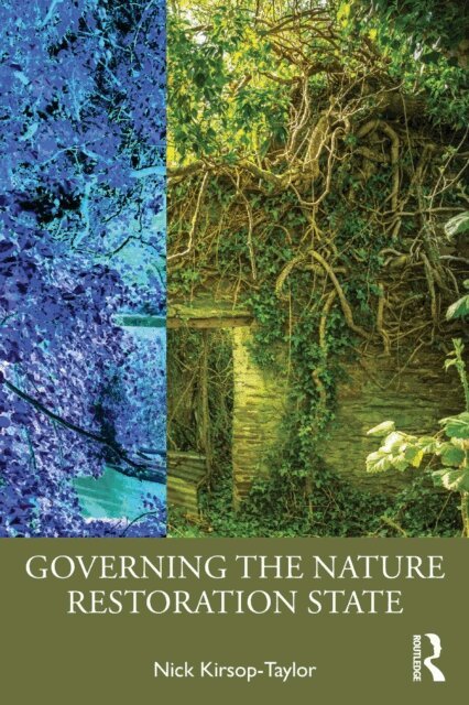 Nick Kirsop-Taylor - Governing the Nature Restoration State, E-bok