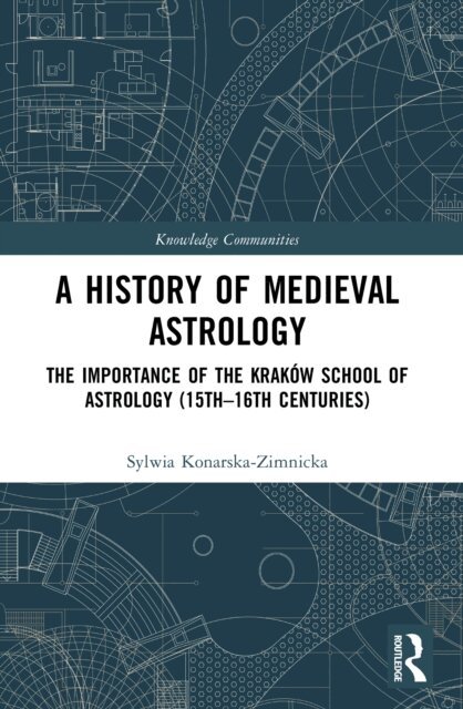 Sylwia Konarska-Zimnicka - History of Medieval Astrology, E-bok