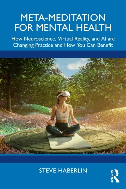 Steve Haberlin - Meta-Meditation for Mental Health, E-bok