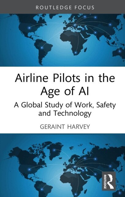 Geraint Harvey - Airline Pilots in the Age of AI, E-bok. Tillgänglighet: Lägg i varukorg