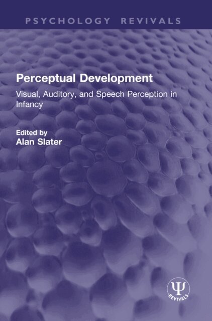 Alan Slater - Perceptual Development, E-bok