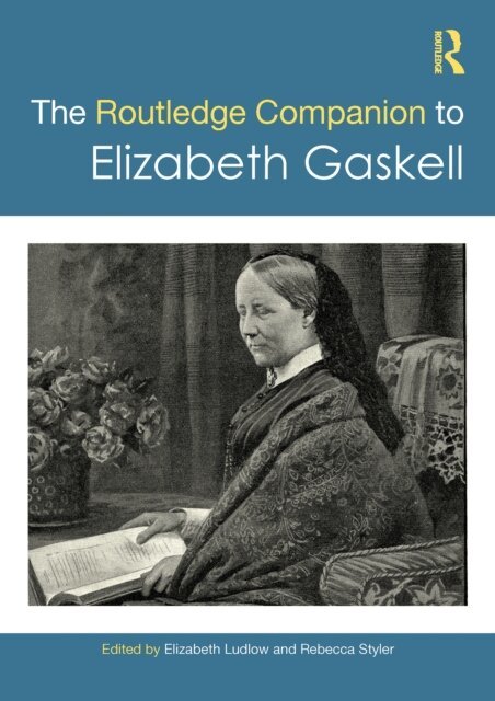 Rebecca Styler, Elizabeth Ludlow - Routledge Companion to Elizabeth Gaskell, E-bok