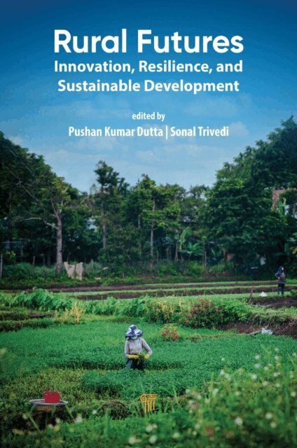 Sonal Trivedi, Pushan Kumar Dutta - Rural Futures, E-bok