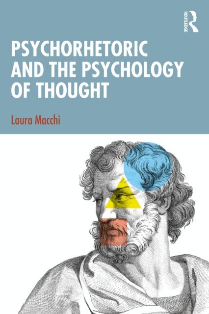 Laura Macchi - Psychorhetoric and the Psychology of Thought, E-bok