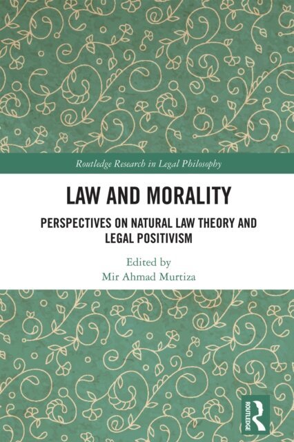 Mir Ahmad Murtiza - Law and Morality, E-bok