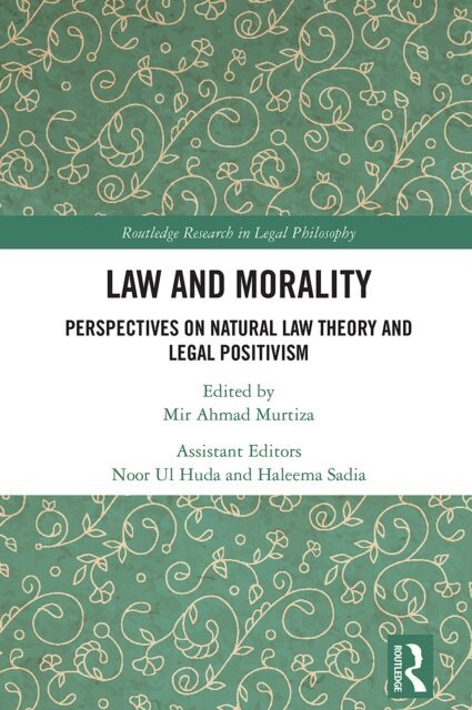 Mir Ahmad Murtiza - Law and Morality, E-bok