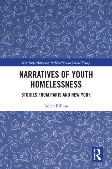 Julien Billion - Narratives of Youth Homelessness, E-bok