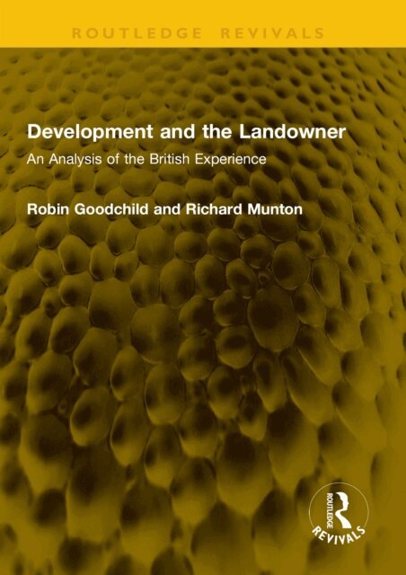 Richard Munton, Robin Goodchild - Development and the Landowner, E-bok