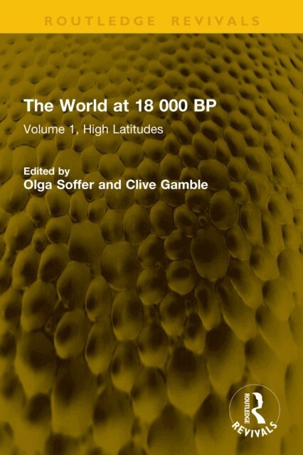 Clive Gamble, Olga Soffer - World at 18 000 BP, E-bok