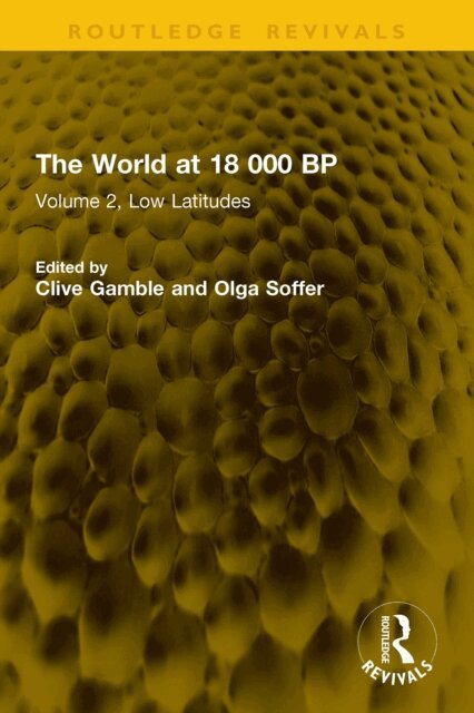 Olga Soffer, Clive Gamble - World at 18 000 BP, E-bok