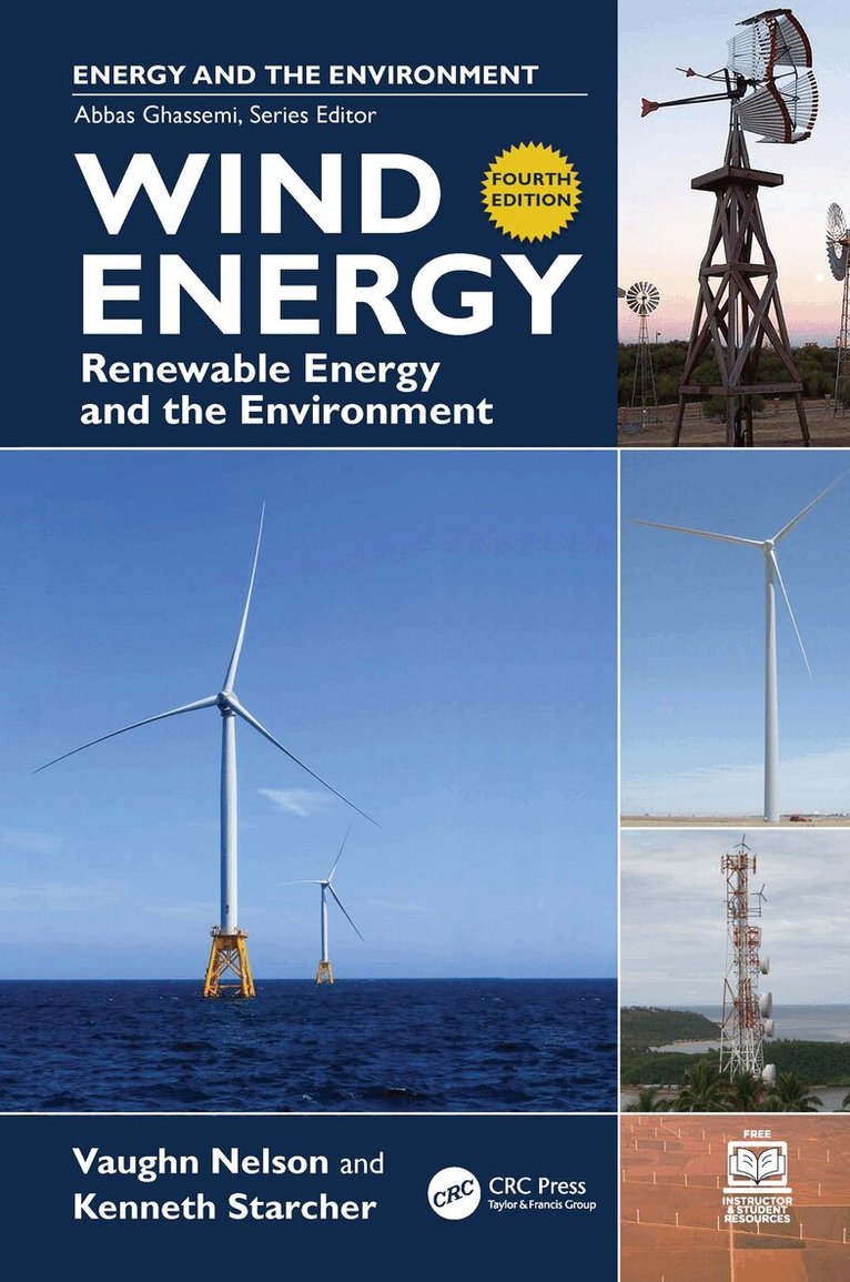 Vaughn Nelson, Kenneth Starcher - Wind Energy: Renewable Energy and the Environment, E-bok