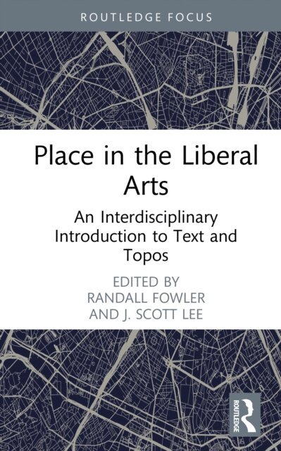 J. Scott Lee, Randall Fowler - Place in the Liberal Arts, E-bok