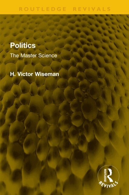 H. Victor Wiseman - Politics, E-bok