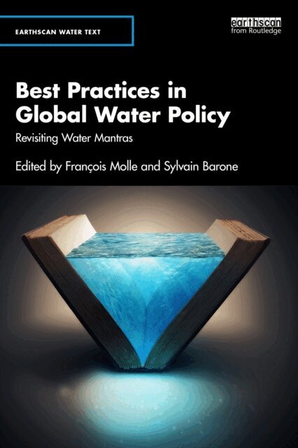 Sylvain Barone, Francois Molle - Best Practices in Global Water Policy, E-bok