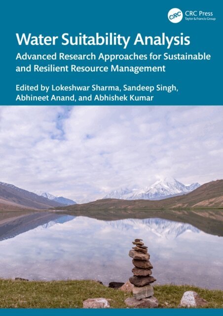 Abhishek Kumar, Abhineet Anand, Sandeep Singh, Lokeshwar Sharma - Water Suitability Analysis, E-bok