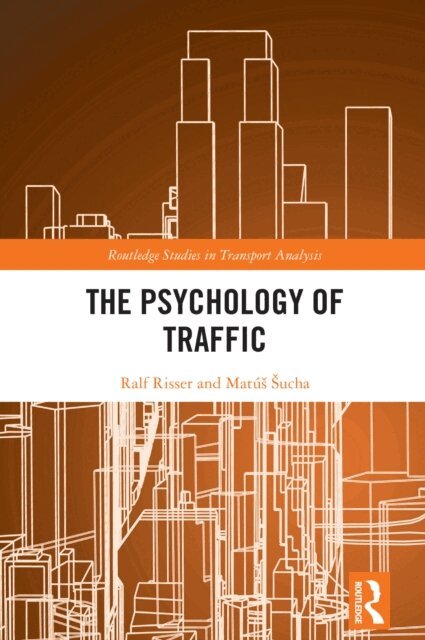 Matus Sucha, Ralf Risser - Psychology of Traffic, E-bok